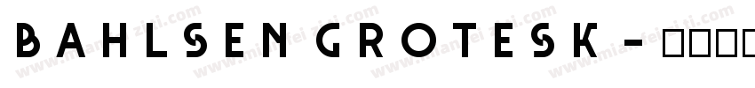 Bahlsen Grotesk字体转换